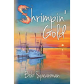 Shrimpin' Gold