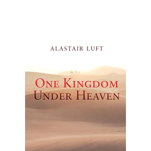 One Kingdom Under Heaven