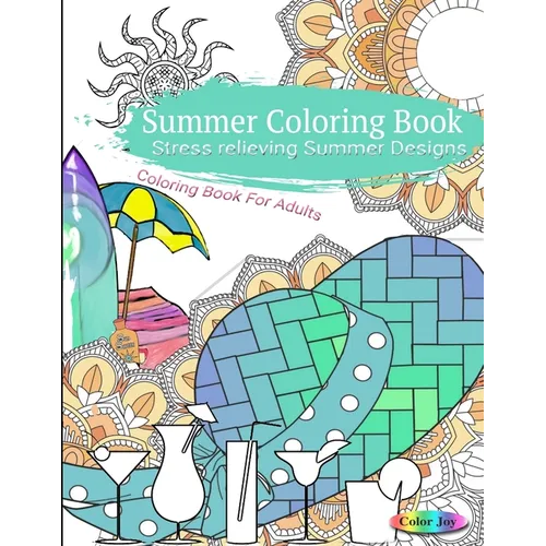 Summer Coloring Book Stress Relieving Summer Designs