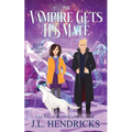 The Vampire Gets His Mate: Paranormal Light Romance and Adventure