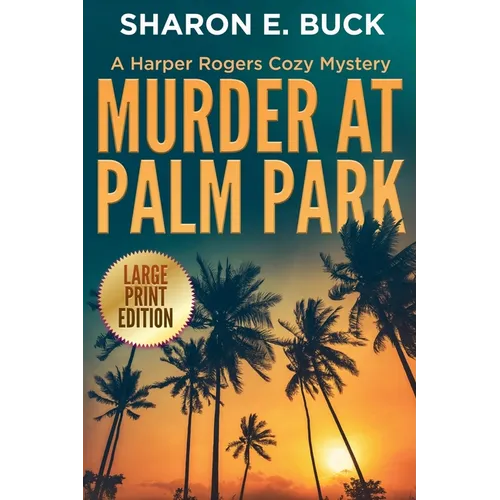 Murder at Palm Park - LARGE PRINT