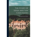 The Story of Siena and San Gimignano
