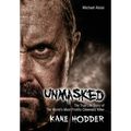 Unmasked: The True Story of the World's Most Prolific, Cinematic Killer