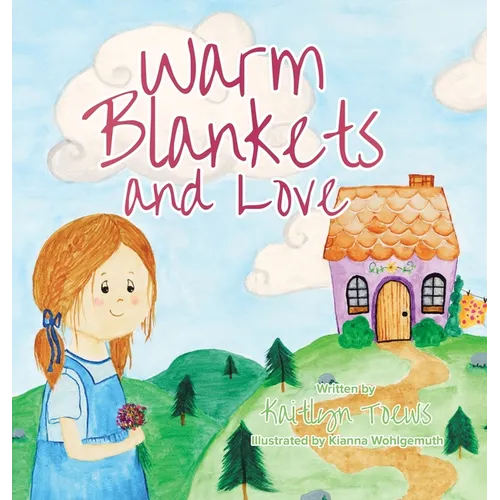 Warm Blankets and Love