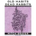 OLD HABITS DEAD RABBITS - American Traditional Tattoo Inspired Line Work