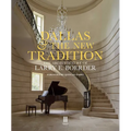 Dallas & the New Tradition: The Architecture of Larry E. Boerder