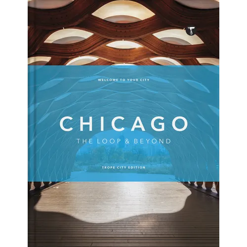 Trope Chicago: The Loop and Beyond