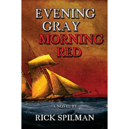 Evening Gray Morning Red