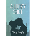 A Lucky Shot