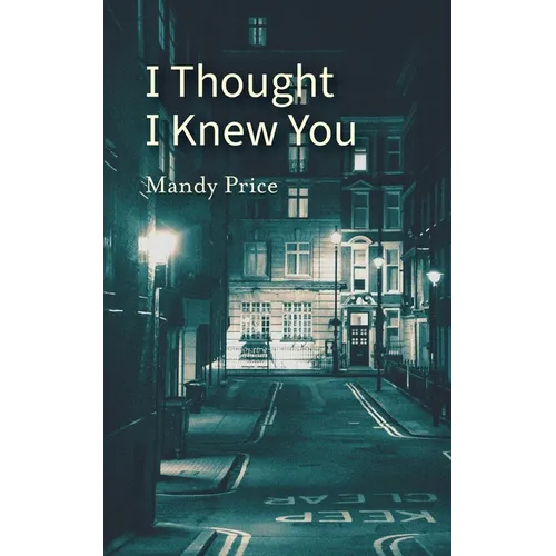 I Thought I Knew You