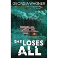 She Loses All