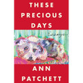 These Precious Days: Essays