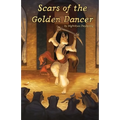 Scars of the Golden Dancer