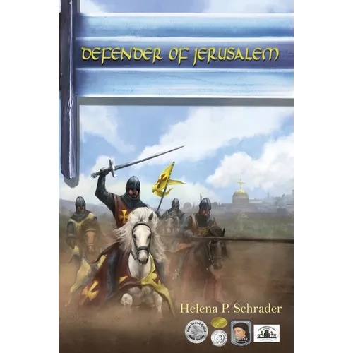 Defender of Jerusalem: A Biographical Novel of Balian D'Ibelin