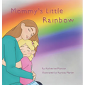 Mommy's Little Rainbow