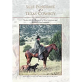 Self-Portrait of a Texas Cowboy: Ass over Teakettle