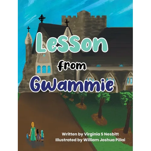 Lesson from Gwammie