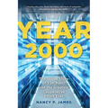 Year 2000: The Inside Story of Y2K Panic and the Greatest Cooperative Effort Ever
