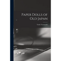 Paper Dolls of Old Japan