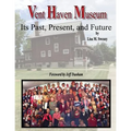Vent Haven Museum: Its Past, Present, and Future