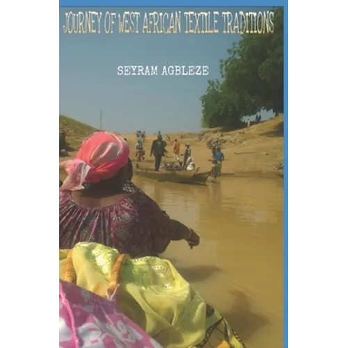Journey of West African Textile Traditions