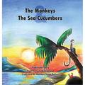 The Monkeys and the Sea Cucumbers