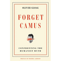 Forget Camus: Confronting the Humanist Myth