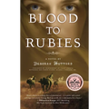 Blood to Rubies
