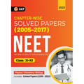 Neet 2023: Class XI-XII - Chapter-wise Solved Papers 2005-2017 (Includes 2018 - 22 Solved Papers )