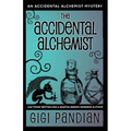 The Accidental Alchemist: An Accidental Alchemist Mystery
