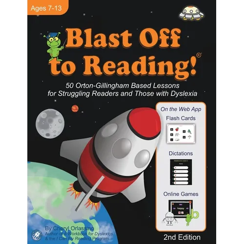 Blast Off to Reading!: 50 Orton-Gillingham Based Lessons for Struggling Readers and Those with Dyslexia