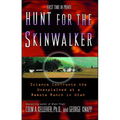 Hunt for the Skinwalker: Science Confronts the Unexplained at a Remote Ranch in Utah