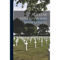 Nuclear Explosions and Their Effects