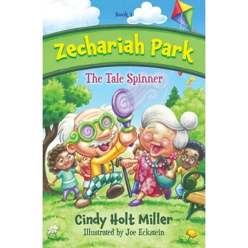 Zechariah Park: The Tale Spinner
