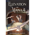 Elevation of Mana 4: A Progression Fantasy