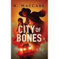 City of Bones: An Abe Grant Adventure