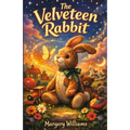 The Velveteen Rabbit