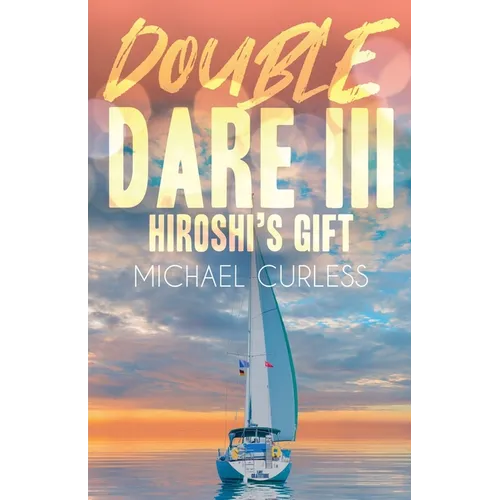 Double Dare III, Hiroshi's Gift