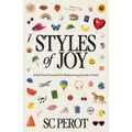 Styles of Joy: A Feel-Good Framework for Rediscovering Joy (with a Twist!)