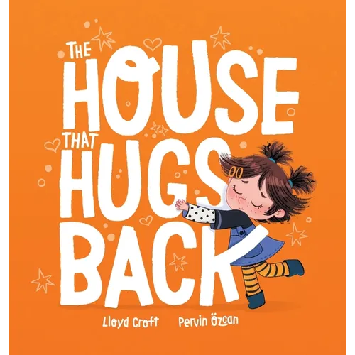 The House That Hugs Back