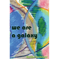 we are a galaxy