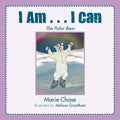 I Am... I Can: The Polar Bear