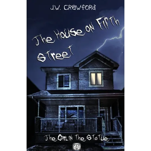 The House on Fifth Street: The Girl in the Statue