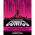 Experiencing Comics: An Introduction to Reading, Discussing, and Creating Comics