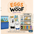 Eggs and Woof: Adopt a Pet
