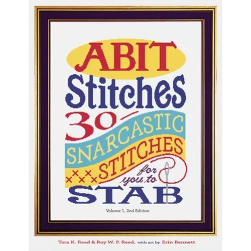 Abit Stitches: 30 Snarcastic Stitches for you to Stab