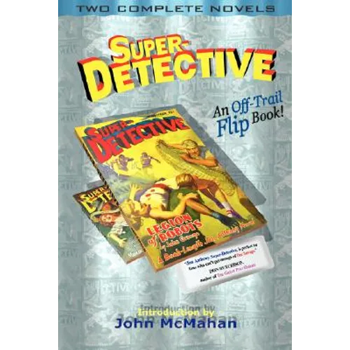 Super-Detective Flip Book: Two Complete Novels