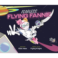 Fearless Flying Fannie