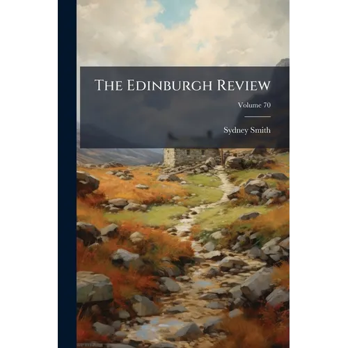 The Edinburgh Review; Volume 70