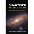 Quantised Accelerations: From Anomalies to New Physics